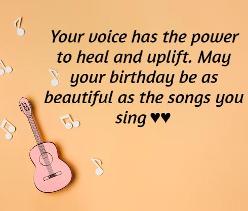 You are currently viewing 50+ Best Happy Birthday Wishes for Singer