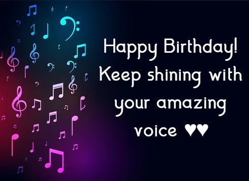 Short Birthday Wishes for Singer