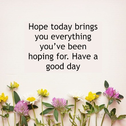 have a good day quotes for her